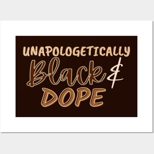 Unapologetically Black and dope Wall Art by Kikapu creations